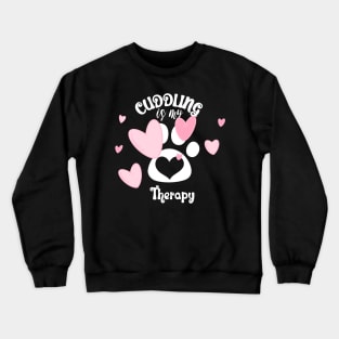 Cuddling Is My Therapy Crewneck Sweatshirt